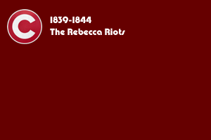 1839-1844: The Rebecca Riots