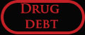 Drug debt